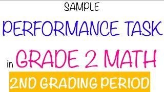 SAMPLE PERFORMANCE TASK IN MATH | 2ND QUARTER