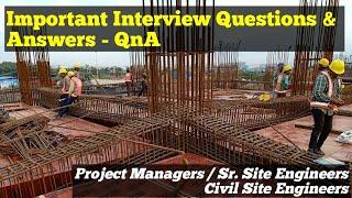 Civil Engineers Interview Questions for Site Engineer, Sr. Site Engineer, Project Managers