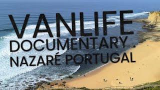 Vanlife documentary Nazaré Portugal. A Vanlifers dream