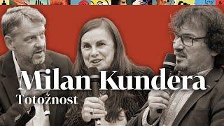 Podvečer s Totožností Milana Kundery