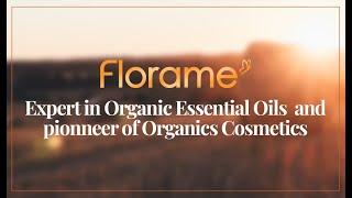 Florame, Expert in Organic Essential Oils and pioneer of Organic Cosmetics