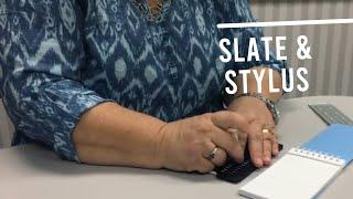 Teaching the Slate & Stylus