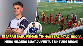 PEMAIN TERMAHAL TIMNAS NGERI! Klub sekelas Juventus dibuat untung~Sejarah Pemain Indo baru tercipta