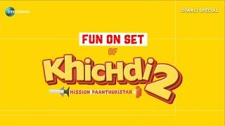 Fun Behind the Scenes during Khichdi 2 | Premiering on Zee Cinema on 3rd Nov | Hats Off Productions