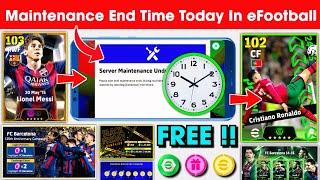 Maintenance End Time In eFootball™ 2025 Mobile !! Pes Server Maintenance End Time  Free Neymar