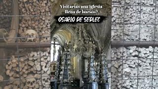 ASÍ ES UNA IGLESIA LLENA DE HUESOS  OSARIO DE SEDLEC