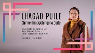 CHINNEILHING@LHINGCHA GUITE || LHAGAO PUILE || Video processed at GIBEON MEDIA