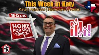 This Week in Katy | Fulshear | Richmond TX Real Estate 11/25/24