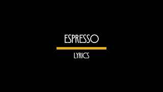 Espresso lyrics