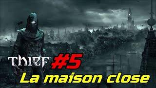 Thief - Let's play#5 - La maison close et les vieilles ruines