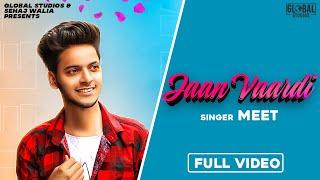 Jaan Vaardi | Meet ft.Anjali | Karan Chauhan |Global Studios | Latest Punjabi Songs 2021