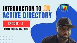 Intro to Active Directory Domain Services (AD DS) Install AD - EP-2