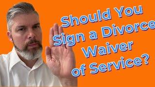 SHOULD I SIGN A DIVORCE WAIVER? | Houston Divorce Lawyer