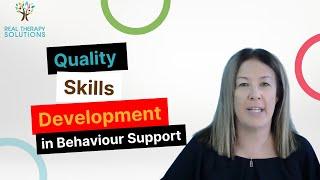 Quality Skill Development in Behaviour Support