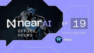 NEAR AI office hours #19 with Hero - smarter, faster, AI-powered crypto decisions.