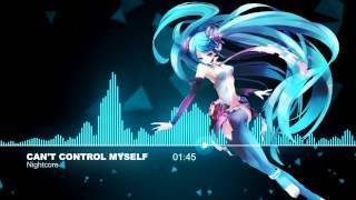 【Nightcore】- Can't Control Myself