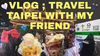 Eng) VLOG ; 친구랑 대만 여행하기 E04 [Travel in Taiwan with my friend] 까르푸꾸이린점, 스무시 망빙, 족천지, 스펀, 용산사