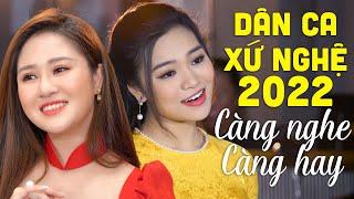 Những Bài Hát Dân Ca xứ Nghệ CÀNG NGHE NHIỀU CÀNG THẤY HAY | Về Xứ Nghệ Cùng Em, Điệu Ví Dặm Là Em