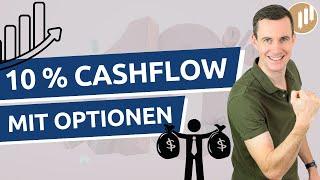 10 % Cashflow Rendite pro Jahr mit dieser Optionsstrategie