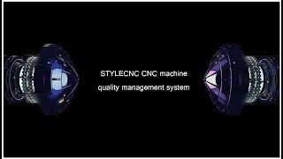 STYLECNC CNC machine quality control/management system