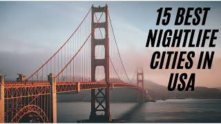 15 Best Nightlife Cities in USA | Virgin Facts