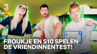 "Ik heb haar NIEUWE PLAAT al GEHOORD"  | De Vriendinnentest met Froukje en S10 | NPO 3FM