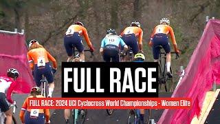 FULL RACE: 2024 UCI Cyclocross World Championships - Women Elite