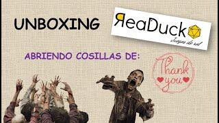 Unboxing - Abriendo cosillas de ReaDuck