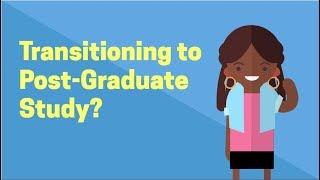 Transitioning to Post-Graduate Study?