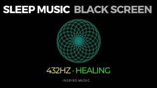 HEALING SLEEP MUSIC - 432 Hz - DNA Repair, Elevate Your Vibration - Dark Screen