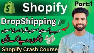 How To Start Shopify DropShipping in Pakistan || Shopify Course 2024