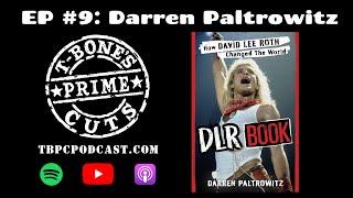 TBPC Podcast Ep #9 Darren Paltrowitz DLR Book: How David Lee Roth Changed The World