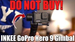 [DO NOT BUY] INKEE Falcon Gimbal Stabilizer Review for GoPro Hero 9