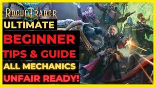 W40K: ROGUE TRADER - The BEST BEGINNER TIPS - Main MECHANICS & More! Even for UNFAIR!