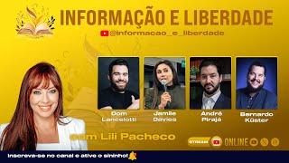 NFORMAÇÃO E LIBERDADE COM LILI, DOM LANCELOTTI, JAMILE, ANDRÉ E BERNARDO KÜSTER #23 | 07/01/2025