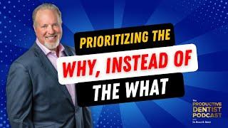 Prioritizing the Why, Instead of the What