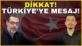 Dikkat! Türkiye'ye Mesaj!