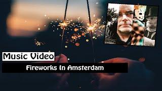 Fireworks In Amsterdam