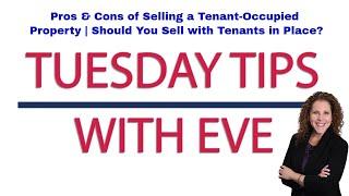 Pros & Cons of Selling a Tenant-Occupied Property | Should You Sell with Tenants in Place?