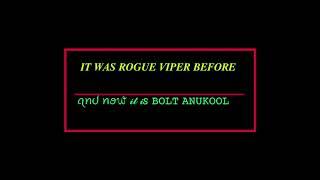 CHANNEL NAME CHANGED FROM ROGUE VIPER TO BOLT ANUKOOL