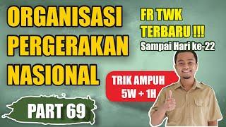 FR TWK TERBARU !!? Trik Mengingat ORGANISASI PERGERAKAN NASIONAL || CPNS 2021