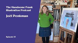 The Handsome Frank Illustration Podcast. 15 - Joël Penkman