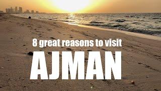 Ajman - 8 great reasons to visit