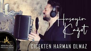 Hüseyin Kağıt - Çiçekten Harman Olmaz