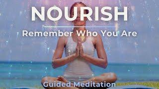 Nourish: Remember Who You Are | Guided Meditation and Heart Coherence Practice