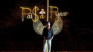 Gautam - Paisa Pyaar(Official video)