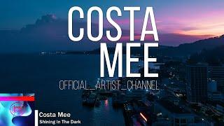 Costa Mee - Shining In The Dark