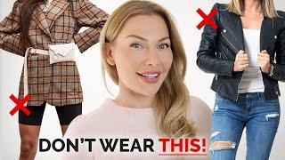 Outfits that are OUT OF STYLE & ruin your elegance!