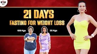 21days Fasting Challenge | Fastest Weight Loss | Lose 20 kg in 1 month | Indian Diet plan by Richa