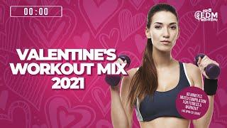 Valentine's Workout Mix 2021 (140 bpm/32 count)